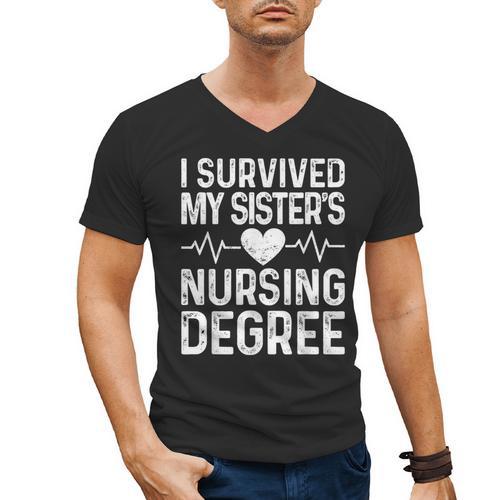 I Survived My Sister's Nursing Degree School Graduation Men's V-Neck T-Shirt - Best Gift Smart