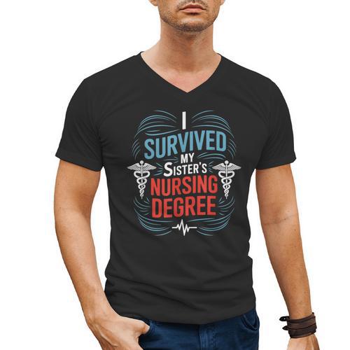 I Survived My Sister'S Nursing Degree Sis Nurse Graduation Men's V-Neck T-Shirt - Best Gift Smart