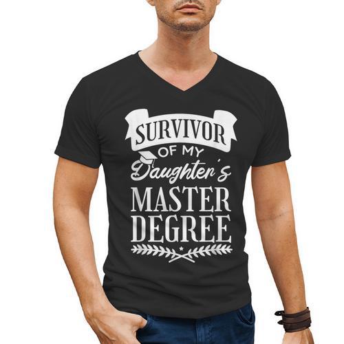 Survivor Of My Daughter's Master Degree Masters Graduation Men's V-Neck T-Shirt - Best Gift Smart