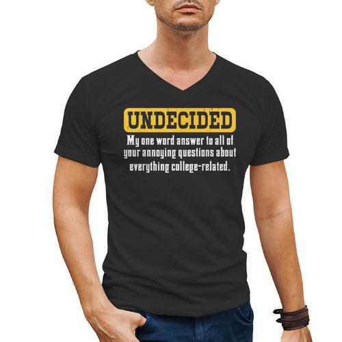 Undecided Collage Student Novelty Graduation Present Men's V-Neck T-Shirt - Best Gift Smart