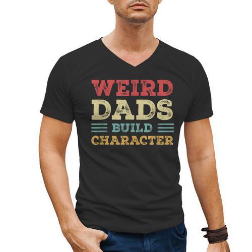 Weird Dads Build Character Vintage Men's V-Neck T-Shirt - Father's Day Fun
