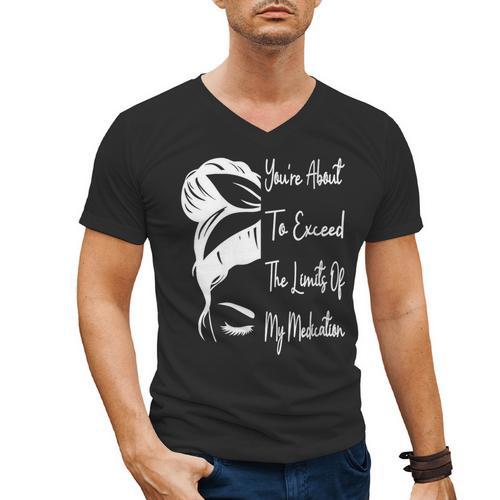 You'Re About To Exceed The Limits Of My Medication Introvert Men's V-Neck T-Shirt - Raresse