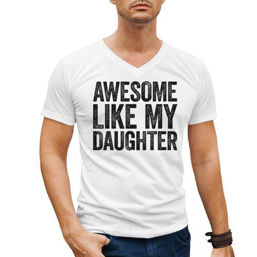 Awesome Like My Daughter Shirt Men Dad Fathers Day Men's V-Neck T-Shirt - Father's Day Fun