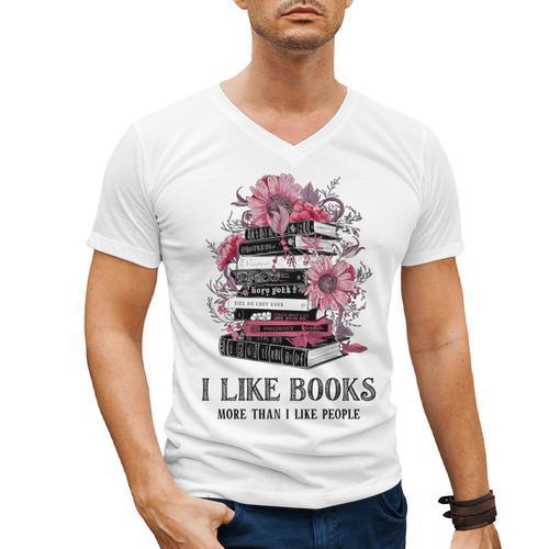I Like Books More Than I Like People Reader Teacher Bookworm Men's V-Neck T-Shirt - Bookorys DE