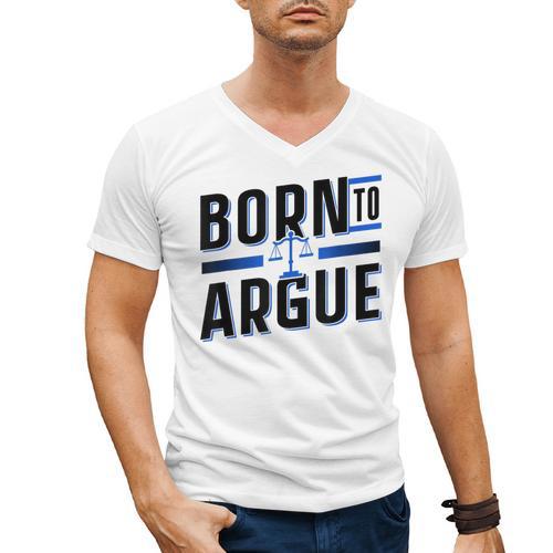 Born To Argue Graduation Lawyer Advocate Attorney Law Men's V-Neck T-Shirt - Best Gift Smart
