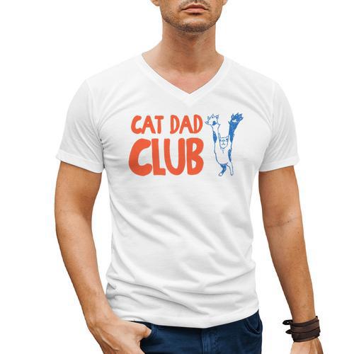Cat Dad Club Life Is Better With Cats Father's Day 2 Sided Men's V-Neck T-Shirt - Father's Day Fun