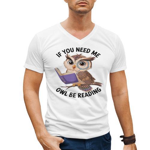 Cool Owl If You Need Me Owl Be Reading Book Students Men's V-Neck T-Shirt - Bookorys