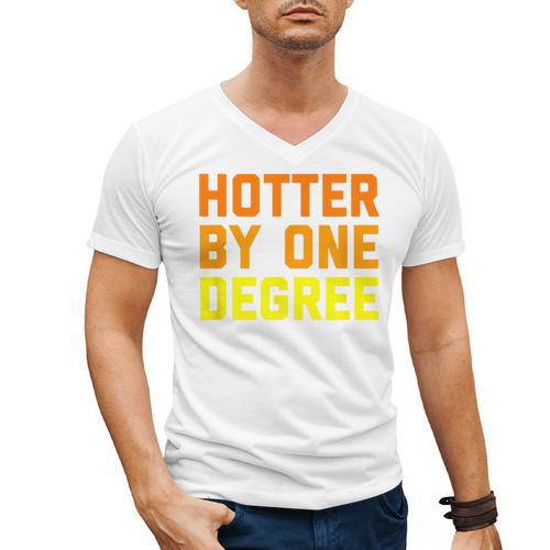 Hotter By One Degree Graduation Shirt College Major Graduate Men's V-Neck T-Shirt - Best Gift Smart