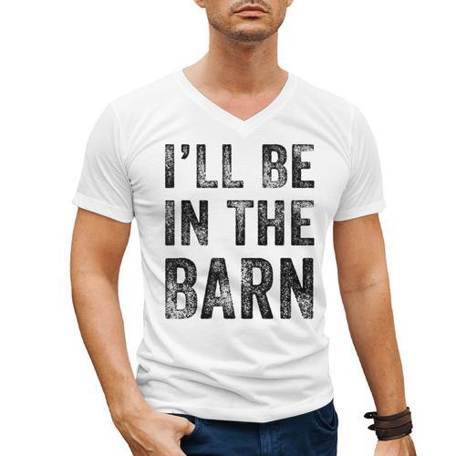 I'Ll Be In The Barn Dad Joke Grandpa Handyman Vintage Men's V-Neck T-Shirt - Father's Day Fun