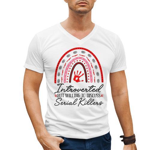 Introverted But Willing To Discuss Serial Killers True Crime Men's V-Neck T-Shirt - Raresse
