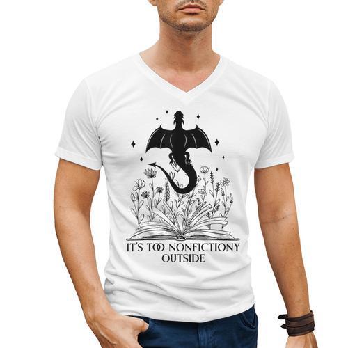 It's Too Nonfictiony Outside Book Dragon Reading Fantasy Era Men's V-Neck T-Shirt - Bookorys UK