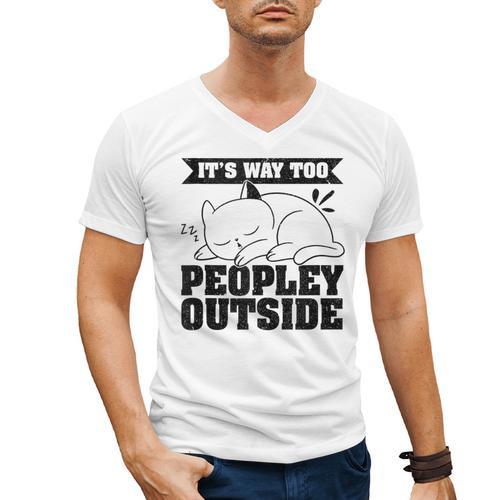 It's Way Too Peopley Outside Anti Social Introvert Men's V-Neck T-Shirt - Raresse