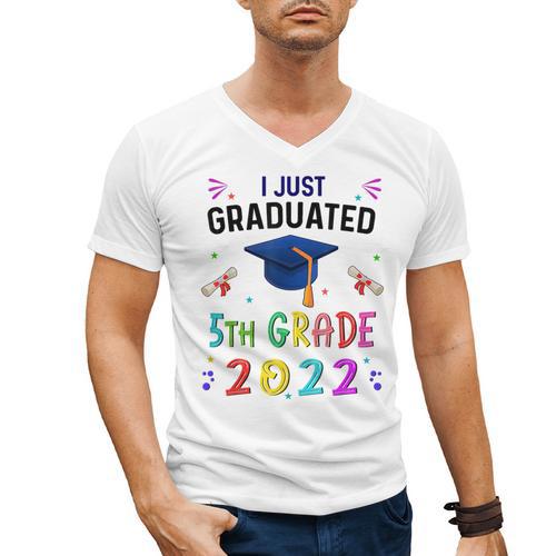 I Just Graduated 5th Grade Graduation Class 2022 Graduate Men's V-Neck T-Shirt - Best Gift Smart