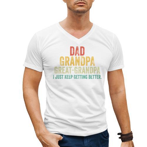 I Just Keep Getting Better Dad Grandpa Great Grandpa Vintage Men's V-Neck T-Shirt - Father's Day Fun