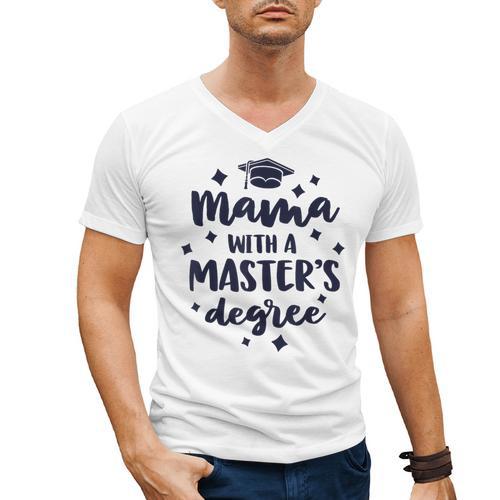 Mama With A Masters Degree Graduation Ceremony Mom Men's V-Neck T-Shirt - Best Gift Smart