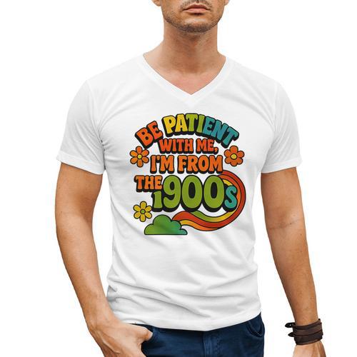 Be Patient With Me I'm From The 1900s Millennial Gen X Premium Men's V-Neck T-Shirt - Figerry