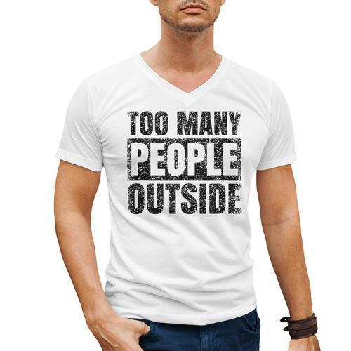 Too Many People Outside Introvert Introverted Shy Shyness Men's V-Neck T-Shirt - Raresse