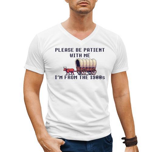 PLEASE BE PATIENT WITH ME I'M FROM THE 1900s 90s Meme Premium Men's V-Neck T-Shirt - Figerry