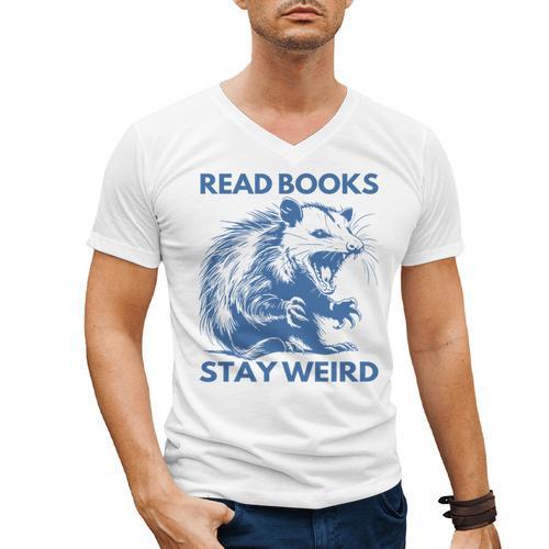 Read Books Stay Weird Men's V-Neck T-Shirt - Bookorys