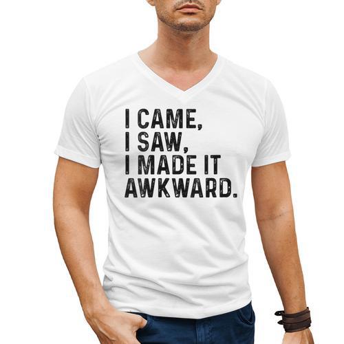 I Came I Saw I Made It Awkward Introvert Humor Quote Men's V-Neck T-Shirt - Raresse