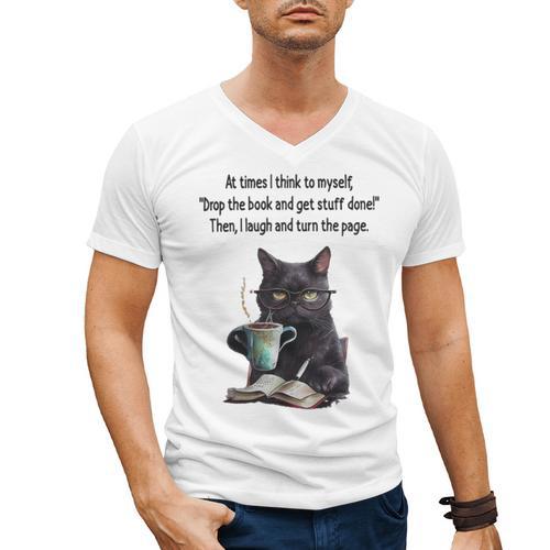 At Times I Think To Myself Drop The Book And Get Stuff Done Men's V-Neck T-Shirt - Bookorys