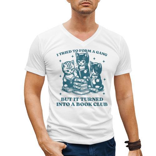 I Tried To Form A Gang Book Club Quote For Women Men's V-Neck T-Shirt - Bookorys DE