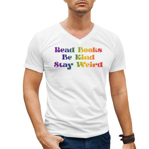Women's Read Books Be Kind Stay Weird Book Lover Rainbow Men's V-Neck T-Shirt - Bookorys DE