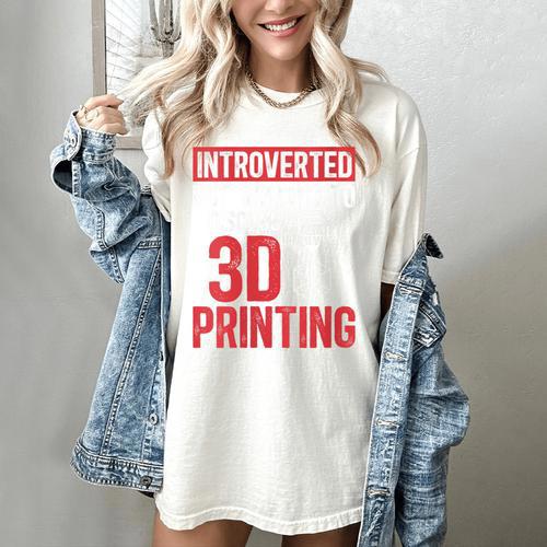 3D Printer Introvert 3D Printing Women's Comfort Colors T-Shirt - Raresse