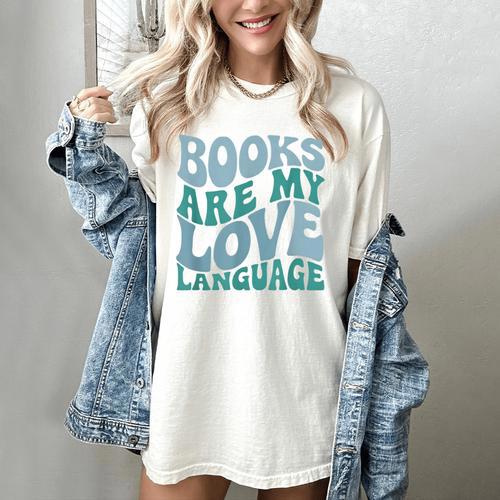 Books Are My Love Language Retro Book Quote Women's Comfort Colors T-Shirt - Bookorys