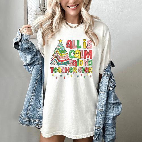 All Is Calm Said No Teacher Ever Book Christmas Tree Women's Comfort Colors T-Shirt - Bookorys DE