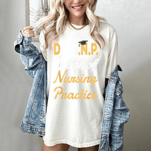 DNP Doctoral Graduation For Doctor Of Nursing Practice Women's Comfort Colors T-Shirt - Best Gift Smart