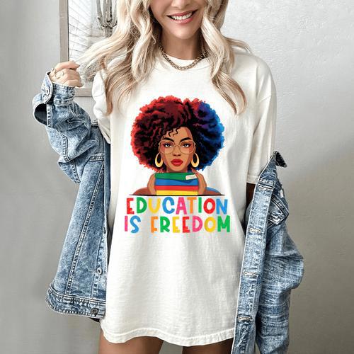 Education Is Freedom History Girl Women Book Lover Women's Comfort Colors T-Shirt - Bookorys CA