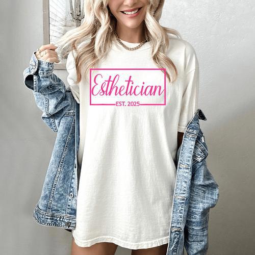 Esthetician Est 2025 Skin Care Specialist Graduation Women's Comfort Colors T-Shirt - Best Gift Smart