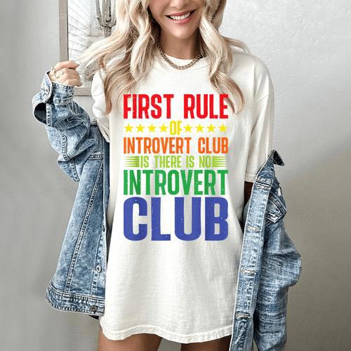 First Rule Of Introvert Club Is There Is No Introvert Club Women's Comfort Colors T-Shirt - Raresse