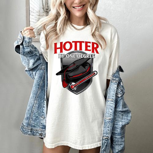 Graduation T Shirt Hotter By One Degree Women's Comfort Colors T-Shirt - Best Gift Smart
