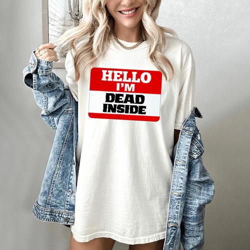 Hello I'm Dead Inside Name Tag Introvert Sarcastic Women's Comfort Colors T-Shirt - Raresse