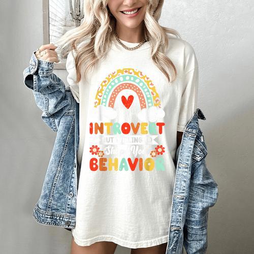 Introvert But Willing To Shape Your Behavior Women's Comfort Colors T-Shirt - Raresse