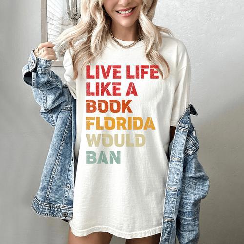 Live Life Like A Book Florida Would Ban Vintage Pride Month Women's Comfort Colors T-Shirt - Bookorys