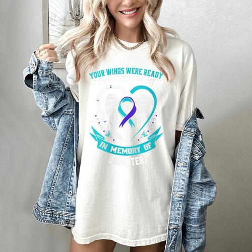 Loss Remembrance In Memory Of My Daughter Suicide Awareness Women's Comfort Colors T-Shirt - Easessy