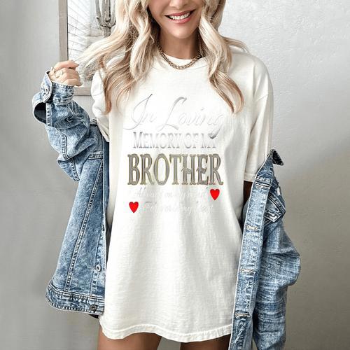 In Loving Memory Of My Brother Gone But Never Forgotten Women's Comfort Colors T-Shirt - Easessy