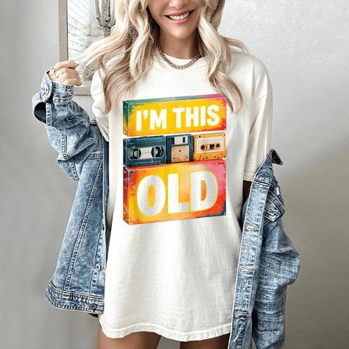 Im This Old Retro 80s 90s VHS Cassette Floppy Disk Nostalgia Women's Comfort Colors T-Shirt - Figerry