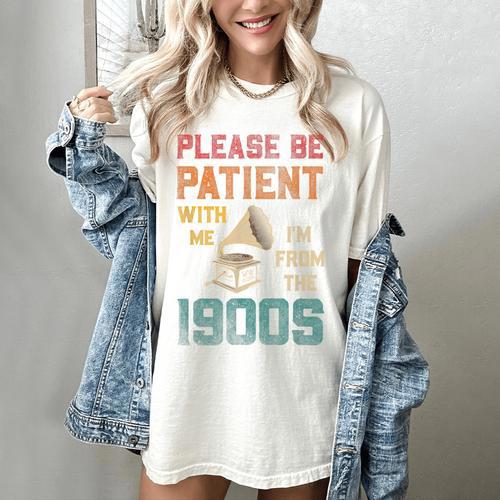 Please Be Patient With Me I'm From The 1900s Cool Gramophone Women's Comfort Colors T-Shirt - Figerry