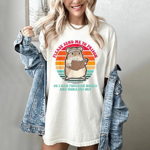 Please Send Me To Prison So I Can Focus On Books Women's Comfort Colors T-Shirt - Bookorys