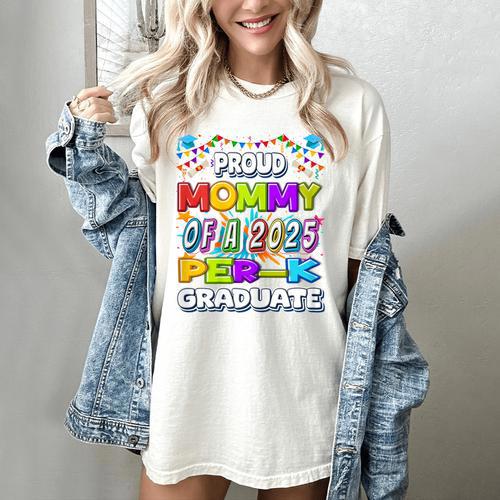 Proud MOMMY Of a 2025 PRE-K Graduate -Graduation Women's Comfort Colors T-Shirt - Best Gift Smart