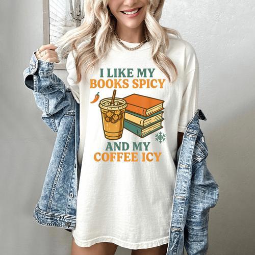 Spicy Books And Iced Coffee Book Lover Smut Reader Women's Comfort Colors T-Shirt - Bookorys AU