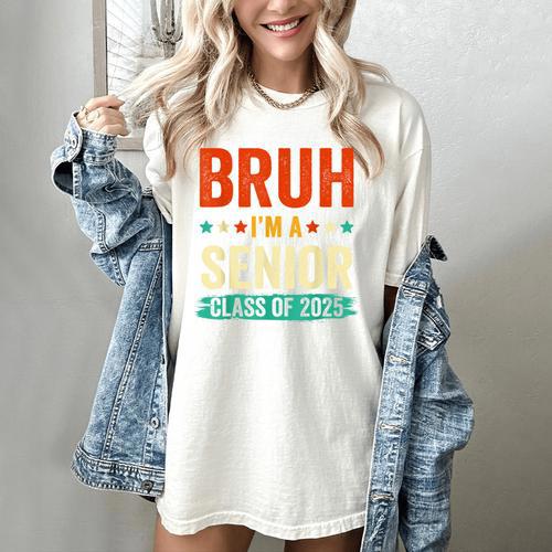 Vintage Bruh I'm A Senior Class Of 2025 Graduation Women Men Women's Comfort Colors T-Shirt - Best Gift Smart