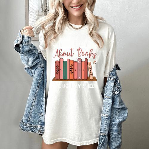 When I Think About Books I Touch My Shelf Bookworm Lovers Women's Comfort Colors T-Shirt - Bookorys CA
