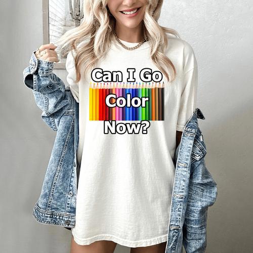 Adult Coloring Book Can I Go Color Now Women Men Adults Premium Tri-Blend Women's Comfort Colors T-Shirt - Bookorys DE