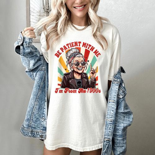 Elder Emo Grandma Nana Be Patient With Me I'm From The 1900s Women's Comfort Colors T-Shirt - Figerry