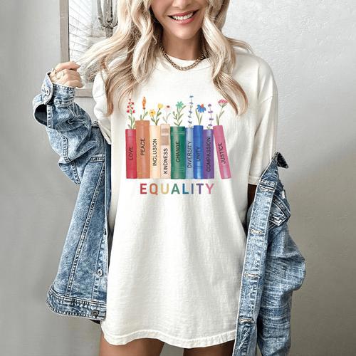Equality Flower Books Equal Rights Social Justice Feminist Women's Comfort Colors T-Shirt - Bookorys